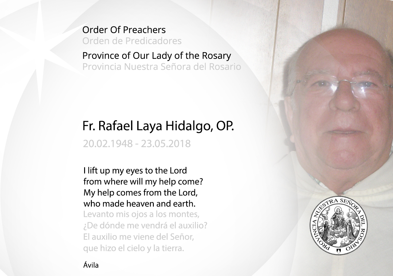 Rest in peace Fr. Rafael Laya Hidalgo, OP